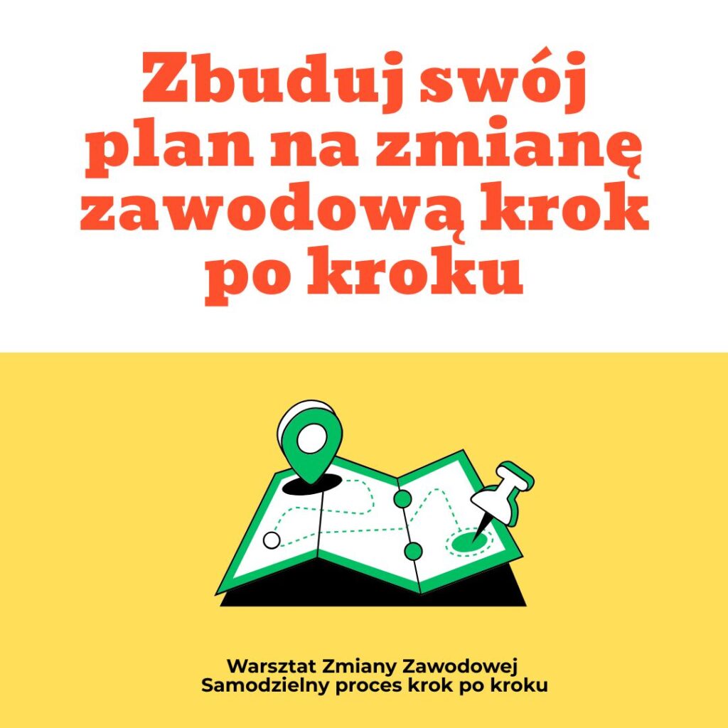 Zbuduj swój krok na zmianę zawodową